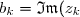 b_k = \mathfrak{Im}(z_k)